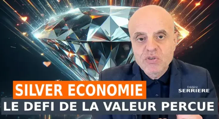 silver economie valeur perçue