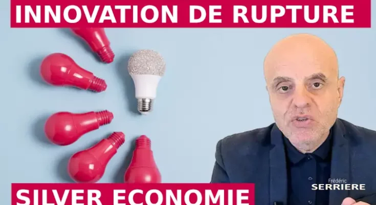 innovation de rupture et silver economie