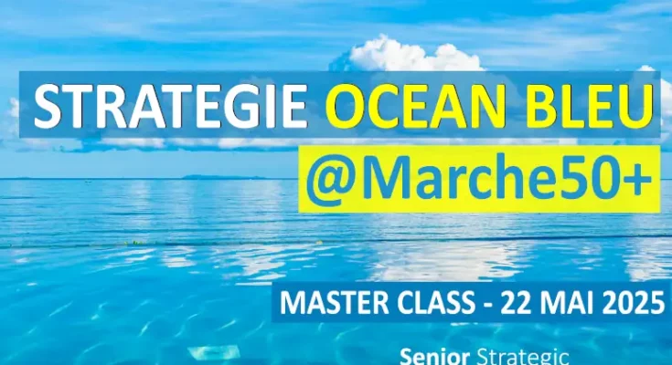 strategie ocean bleu @marche 50 plus