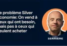 SilverEco : On vend aux besoins, pas aux envies