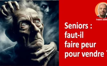 Seniors faut-il faire peur pour vendre