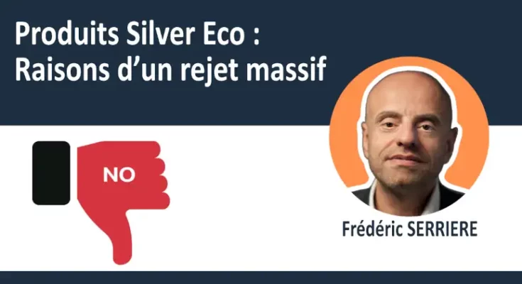 produits silvereco pourquoi ce rejet massif