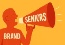 Créer une marque B2C pour seniors : mythe ou réalité ?