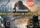 Silver Économie : votre innovation ne suffit pas