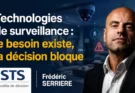 Technologies de surveillance : le besoin existe, la décision bloque