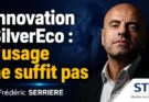 Innovation SilverEco : l’usage ne suffit pas
