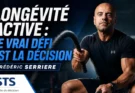 Longévité active : le vrai défi est la décision