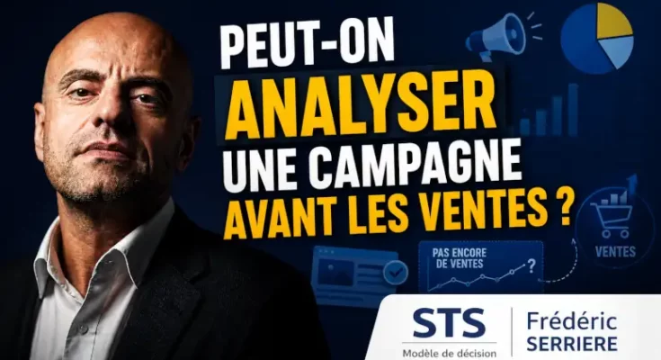Peut-on analyser une campagne avant les ventes